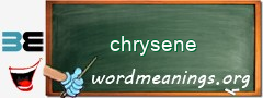 WordMeaning blackboard for chrysene